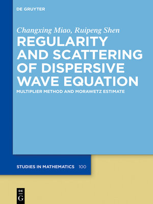 cover image of Regularity and Scattering of Dispersive Wave Equations